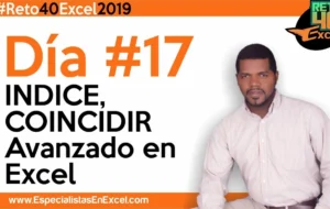 Día 17 – INDICE, COINCIDIR Avanzado en Excel