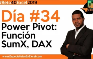 Día 34 – Power Pivot: Función SumX, DAX, capacitación excel