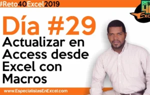 Día 29 – Actualizar en Access desde Excel con Macros, capacitación excel, vba