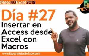 Día 27 – Insertar en Access desde Excel con Macros en Excel, capacitación excel, vba