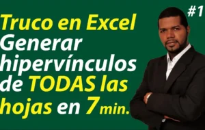 19 – ⏰ Truco en Excel, en [7 minutos] Genera para TODAS LAS HOJAS Menú de hipervinculos en Excel