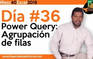 Día 36 – Power Query desde cero, Agrupación de filas, excel, powerquery, power query in excel