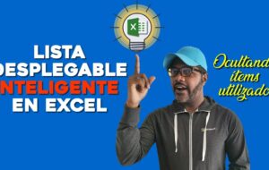 💡Lista DESPLEGABLE en Excel [Inteligente], ocultando Items usados