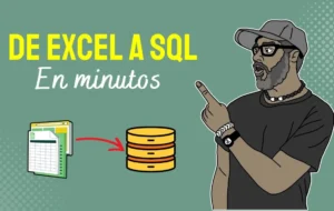 3 Métodos Imperdibles: de Excel a SQL | Importar Datos de Excel a SQL Server